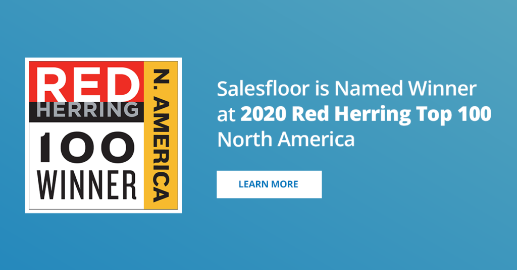 Salesfloor, the leading mobile clienteling and virtual selling for retailers, has been named a winner at the Red Herring Top North America 2020.